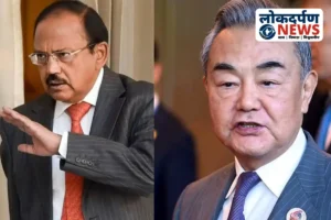 सीमा पर शांति बनी हुई है: चीन से रिश्तों पर बोले अजित डोभाल, वांग यी ने कहा – बीते झटकों से दोनों देश हुए प्रभावित