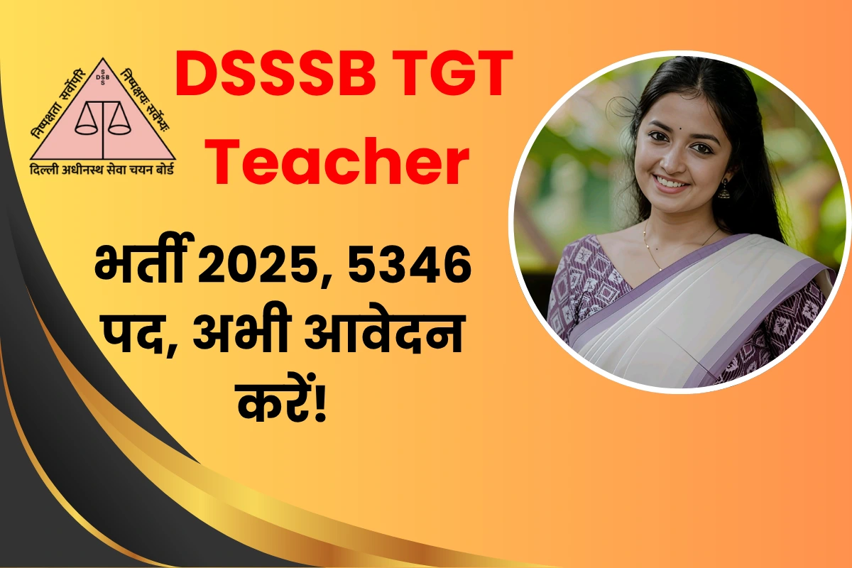 DSSSB TGT Teacher Recruitment 2025 Online Application